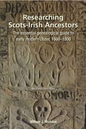 Researching Ulster-Scots Ancestors, by William Roulston